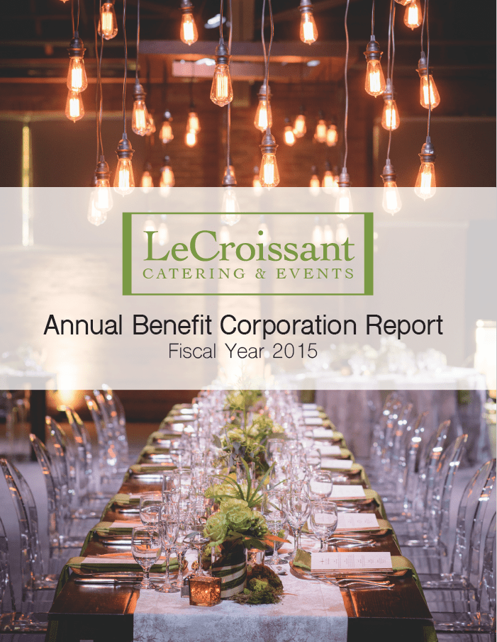 LeCroissant Catering & Events, Utah's premier green caterer and sustainable event planner, has published their annual Benefit Corporation report. 