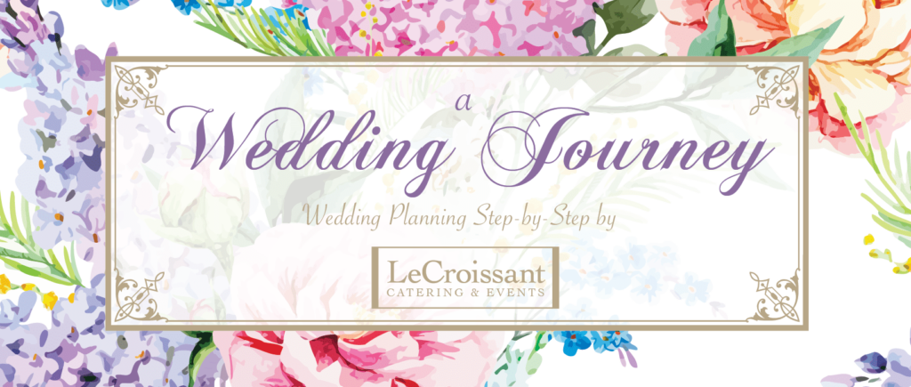 Create your wedding guest list sooner rather than later - Utah wedding planning and coordinators with LeCroissant Catering & Events