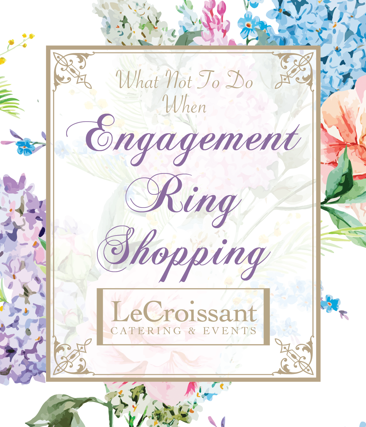 Engagement ring shopping advice from the groom. With Lux Catering and Events - Utah's premier wedding planners and caterers